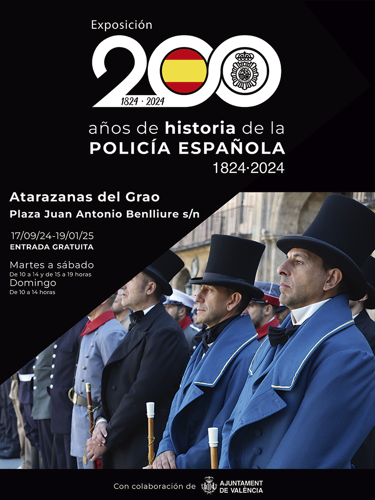 Cartel anunciando horarios y fechas de exposición 200 años de historia de la Policía Española.