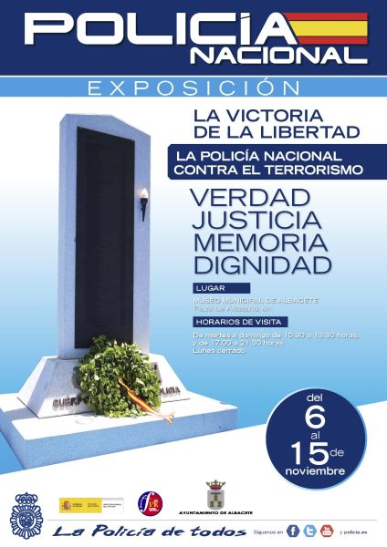 Cartel de la Exposición -La victoria de la libertad, la Policía Nacional contra el terrorismo- celebrada en Albacete.